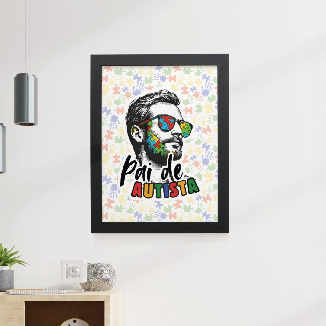 Quadro Decorativo 30x42cm - Pai de Autista