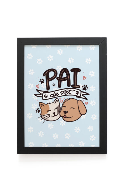 Quadro Decorativo 30x42cm - Pai de Pet
