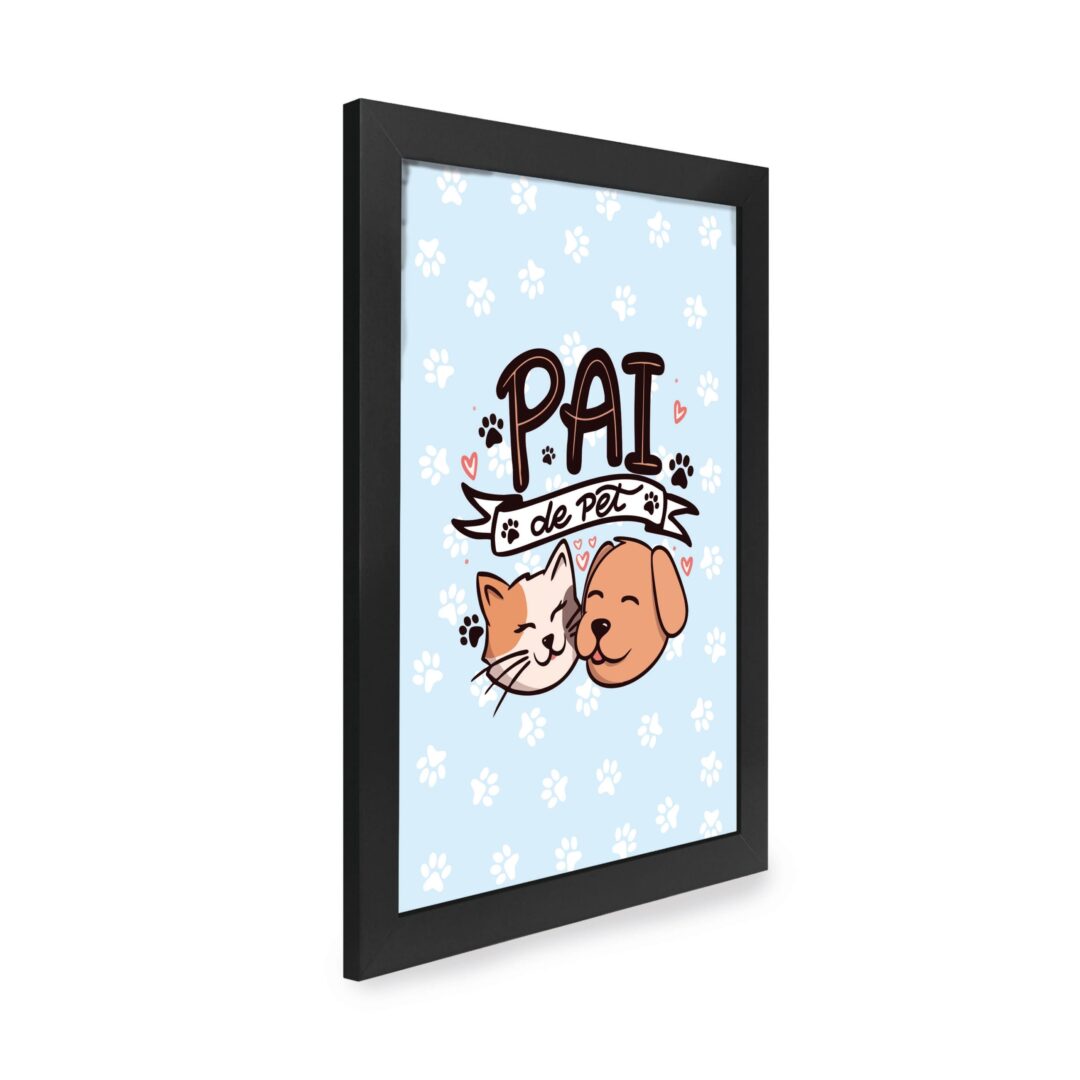 Quadro Decorativo 30x42cm - Pai de Pet