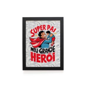 Quadro Decorativo 30x42cm - Super Pai