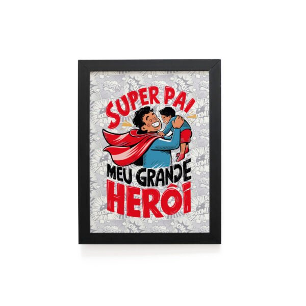 Quadro Decorativo 30x42cm - Super Pai