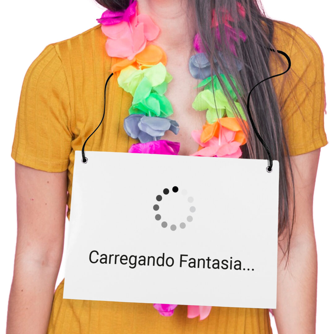 Placa Fantasia de Carnaval - Carregando Fantasia
