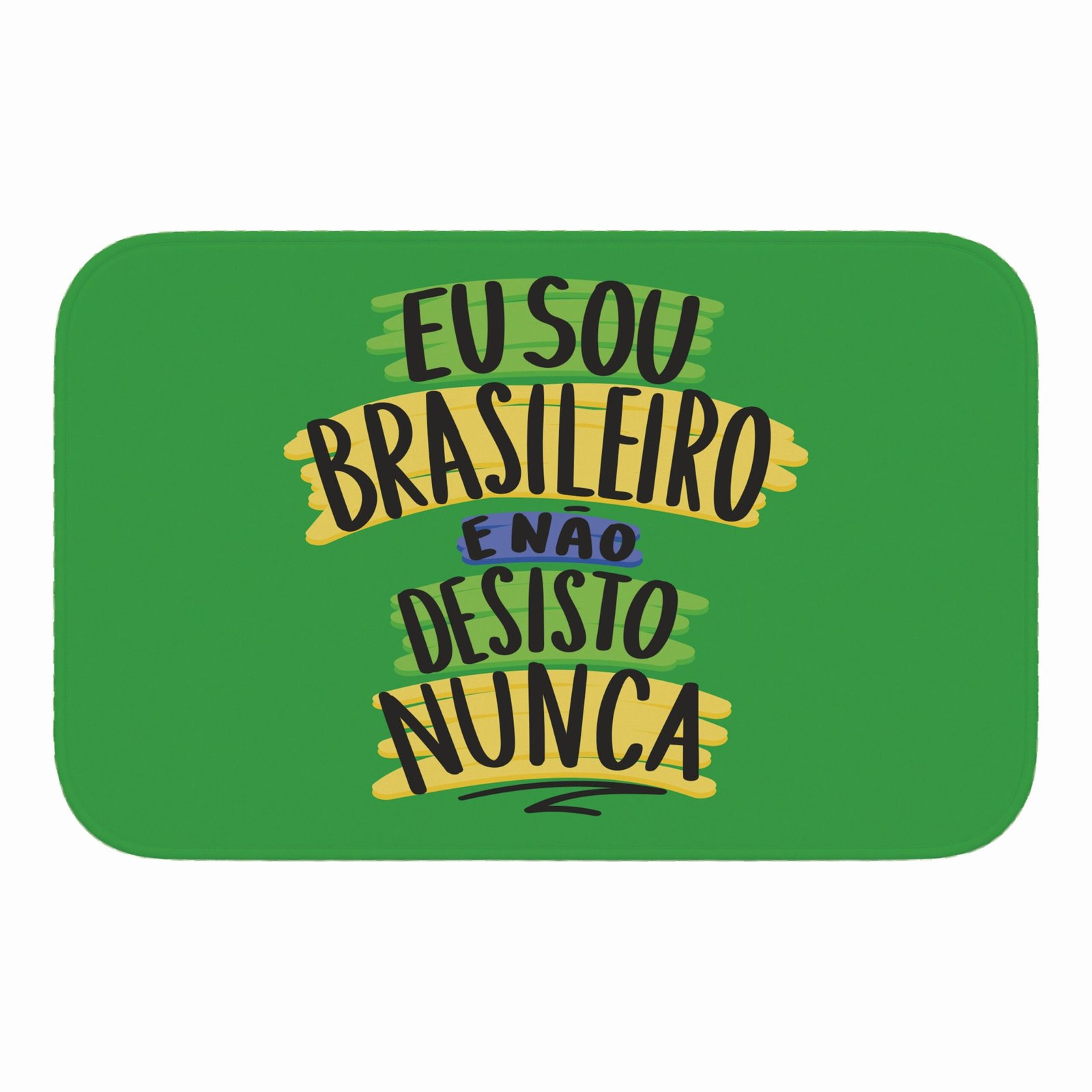 Tapete de Porta 60x40cm – Não Desisto Nunca – Verde