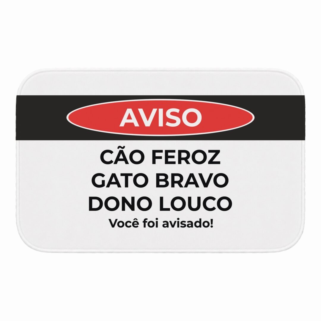 Tapete de Porta 60x40 - Pets - Aviso - Dono Louco