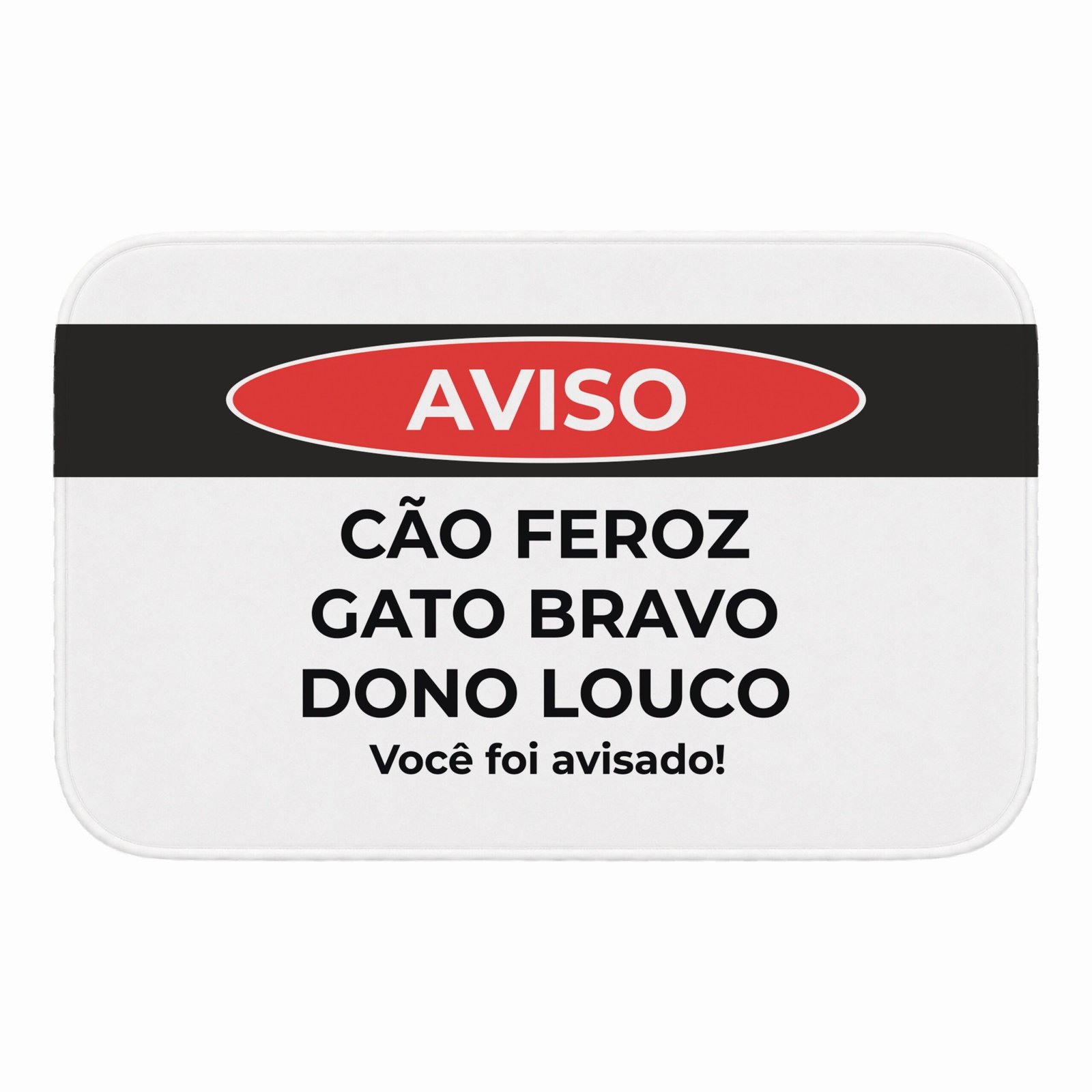 Tapete de Porta 60×40 – Pets – Aviso – Dono Louco